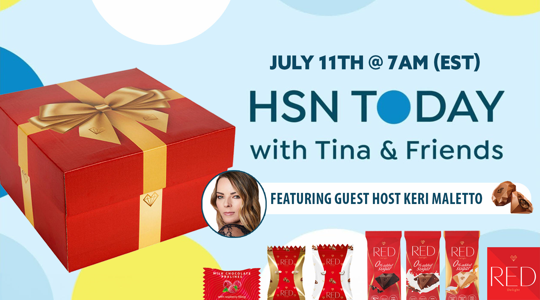 Celebrate with RED Delight Chocolate on HSN Today with Tina and Friend